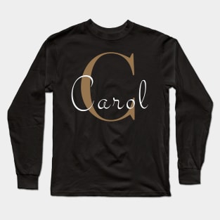 I am Carol Long Sleeve T-Shirt